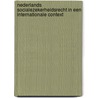Nederlands socialezekerheidsrecht in een internationale context door F.J.L. Pennings