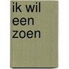 Ik wil een zoen door René van Harten