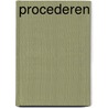 Procederen by M.L.W. Verhagen-Maat