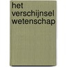 Het verschijnsel wetenschap door H. Koningsveld
