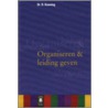 Organiseren & leiding geven by D. Keuning