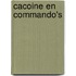 Cacoine en commando's