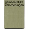 Gemeentelijke verordeningen door J.G. Brouwer