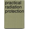 Practical radiation protection door J.N.M. vann Eijnde