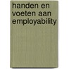 Handen en voeten aan employability by J.M. Boom
