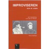 Improviseren kun je leren