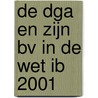 De DGA en zijn BV in de Wet IB 2001 door T. Blokland