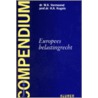 Compendium van het Europees belastingrecht door W.A.F.G. Vermeend