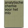 Analytische chemie voor het MLO by A.G.A. van der Meer