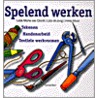 Spelend werken by L.M. Oordt