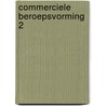 Commerciele beroepsvorming 2 door Sprangers