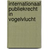 Internationaal publiekrecht in vogelvlucht door P.H. Kooijmans