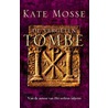 De vergeten tombe door Kate Mosse