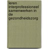 Leren interprofessioneel samenwerken in de gezondheidszorg by P. Van Royen