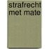 Strafrecht met mate