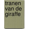 Tranen van de giraffe by Alexander McCall Smith