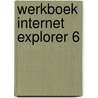 Werkboek Internet Explorer 6