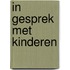 In gesprek met kinderen