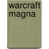 Warcraft Magna