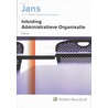Inleiding administratieve organisatie by E.O.J. Jans
