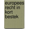 Europees recht in kort bestek door R.H. Lauwaars