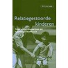 Relatiegestoorde kinderen by G. de Lange