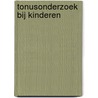 Tonusonderzoek bij kinderen door R. van Empelen