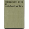 Leidraad voor sloep- en motorbootvaarders