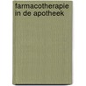 Farmacotherapie in de apotheek door L. Blom