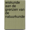 Wiskunde aan de grenzen van de natuurkunde by K. Landsman