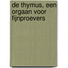 De thymus, een orgaan voor fijnproevers door H. Spits