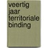 Veertig jaar territoriale binding