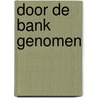 Door de bank genomen door M.R. Mok