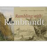 Rambling with Rembrandt door K. Wilkie
