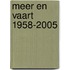 Meer en Vaart 1958-2005