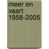 Meer en Vaart 1958-2005