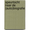 Speurtocht naar de (auto)biografie door Cornelissen 