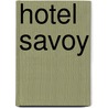 Hotel Savoy door Joseph Roth