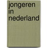 Jongeren in Nederland door S. Harchaoui