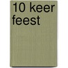 10 keer Feest by Unknown