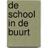 De school in de buurt