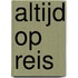 Altijd op reis