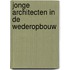 Jonge architecten in de wederopbouw