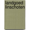 Landgoed Linschoten door Eric Strijbos