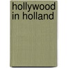 Hollywood in holland by Bishoff