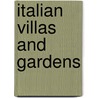 Italian villas and gardens door Ree