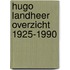 Hugo landheer overzicht 1925-1990