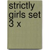 Strictly Girls set 3 x by Jacqueline Carey