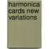 Harmonica Cards New Variations