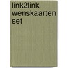 Link2Link wenskaarten set door E. Plantinga